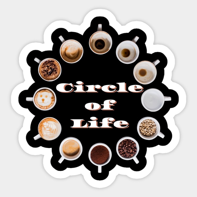 Circle of Life - Kaffee Tasse - Coffee Cup Motiv Sticker by Maggini Art